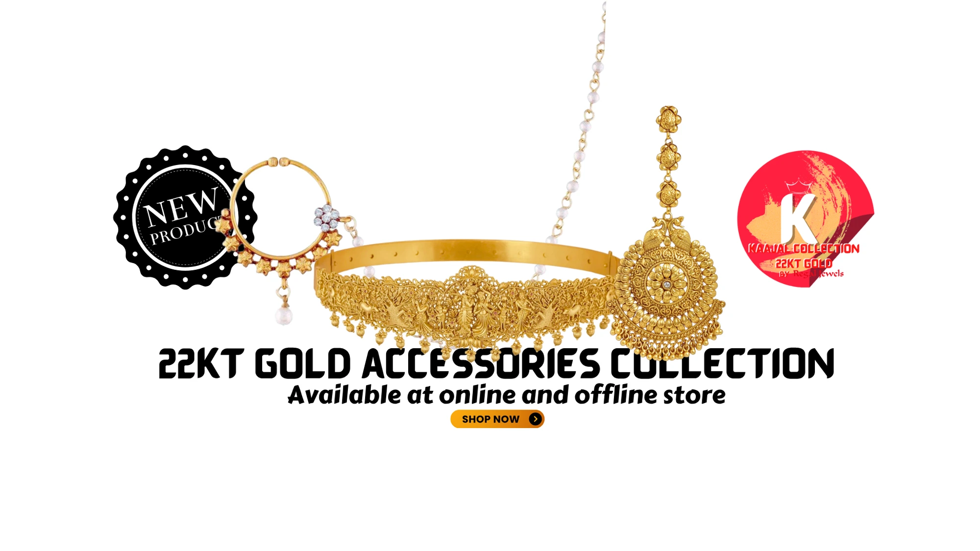 22kt gold bridal accessories collection — new at Regal Jewels